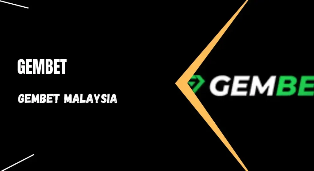 gembet malaysia