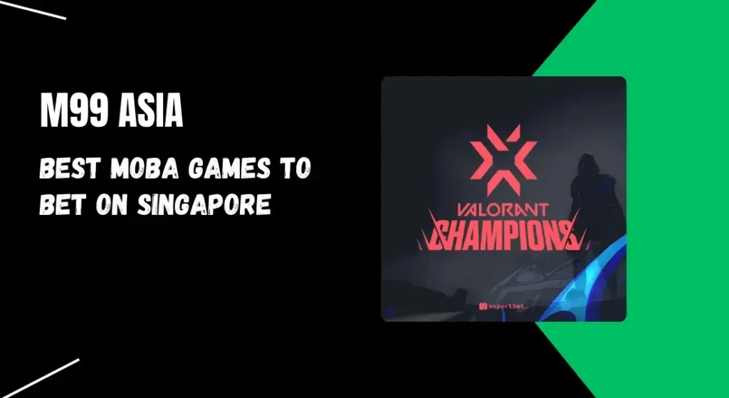 best moba games to bet on singapore