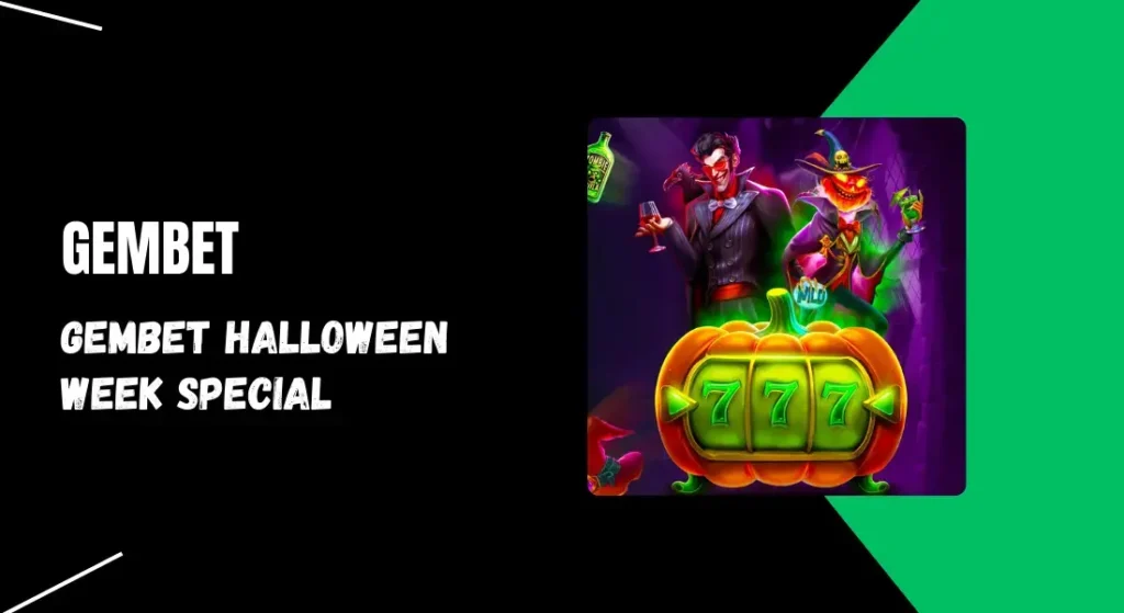 Gembet Halloween Week Special